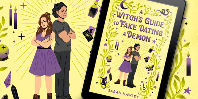 A Witch’s Guide to Fake Dating by Demon Sarah Hawley