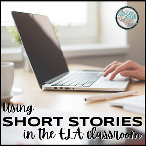 Using Short Stories in the ELA Classroom