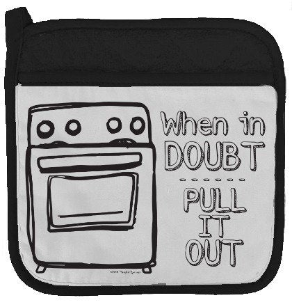 Twisted Wares Pot Holder - When in Doubt Pull IT Out - Funny Oven Mitt - Large Hot Pad 9